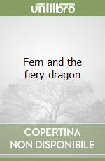 Fern and the fiery dragon libro