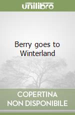 Berry goes to Winterland libro