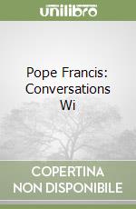 Pope Francis: Conversations Wi libro