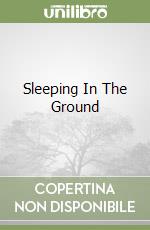 Sleeping In The Ground libro