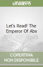 Let's Read! The Emperor Of Abs libro