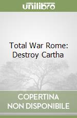 Total War Rome: Destroy Cartha