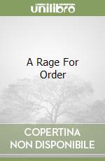 A Rage For Order