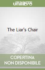 The Liar's Chair libro