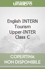 English INTERN Tourism Upper-INTER Class C libro