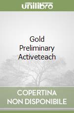 Gold Preliminary Activeteach libro