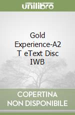 Gold Experience-A2 T eText Disc IWB libro