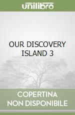 OUR DISCOVERY ISLAND 3