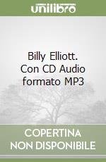 Billy Elliott. Con CD Audio formato MP3 libro