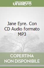 Jane Eyre. Con CD Audio formato MP3