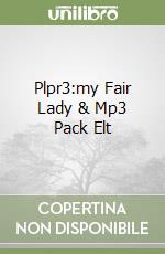 Plpr3:my Fair Lady & Mp3 Pack Elt