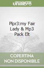 Plpr3:my Fair Lady & Mp3 Pack Elt libro