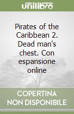 Pirates of the Caribbean 2. Dead man's chest. Con espansione online libro