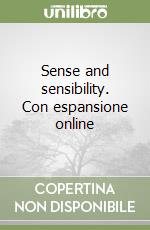 Sense and sensibility. Con espansione online