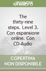 The thirty-nine steps. Level 3. Con espansione online. Con CD-Audio