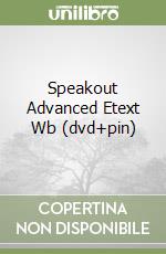 Speakout Advanced Etext Wb (dvd+pin) libro