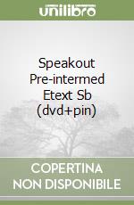 Speakout Pre-intermed Etext Sb (dvd+pin) libro