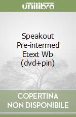 Speakout Pre-intermed Etext Wb (dvd+pin)