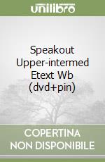 Speakout Upper-intermed Etext Wb (dvd+pin) libro