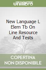 New Language L Elem Tb On Line Resource And Tests libro