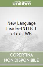 New Language Leader-INTER T eText IWB