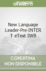 New Language Leader-Pre-INTER T eText IWB libro