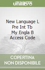 New Language L Pre Int Tb My Engla B Access Code libro