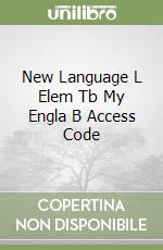 New Language L Elem Tb My Engla B Access Code libro