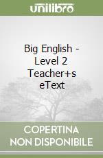 Big English - Level 2 Teacher+s eText libro