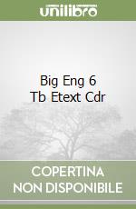 Big Eng 6 Tb Etext Cdr libro