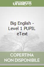 Big English - Level 1 PUPIL eText libro