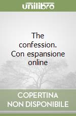 The confession. Con espansione online libro