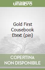 Gold First Cousebook Etext (pin) libro