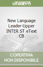 New Language Leader-Upper INTER ST eText CB libro