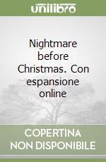 Nightmare before Christmas. Con espansione online libro