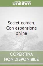 Secret garden. Con espansione online libro