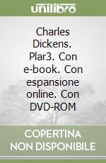 Charles Dickens. Plar3. Con e-book. Con espansione online. Con DVD-ROM libro