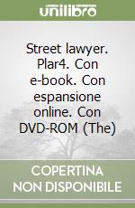 Street lawyer. Plar4. Con e-book. Con espansione online. Con DVD-ROM (The) libro