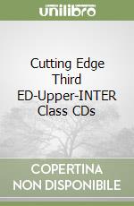 Cutting Edge Third ED-Upper-INTER Class CDs