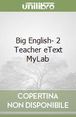 Big English- 2 Teacher eText MyLab