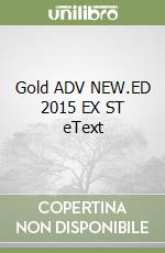 Gold ADV NEW.ED 2015 EX ST eText