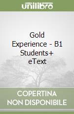 Gold Experience - B1 Students+ eText