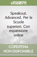 Speakout. Advanced. Per le Scuole superiori. Con espansione online libro