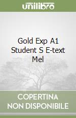 Gold Exp A1 Student S E-text Mel