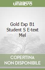 Gold Exp B1 Student S E-text Mel