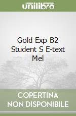 Gold Exp B2 Student S E-text Mel