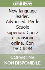 New language leader. Advanced. Per le Scuole superiori. Con 2 espansioni online. Con DVD-ROM libro