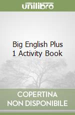 Big English Plus 1 Activity Book