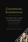 Champagne Supernovas libro di Callahan Maureen