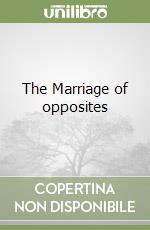 The Marriage of opposites libro